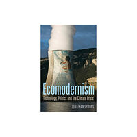 John Wiley And Sons Ltd Ecomodernism: Technology, Politics and The Climate Crisis (häftad, eng)