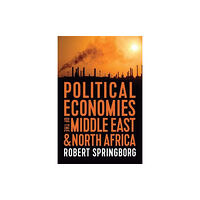 John Wiley And Sons Ltd Political Economies of the Middle East and North Africa (häftad, eng)