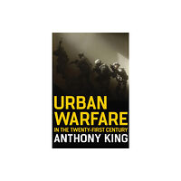 John Wiley And Sons Ltd Urban Warfare in the Twenty-First Century (häftad, eng)