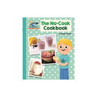 Rising Stars UK Ltd Reading Planet - The No-Cook Cookbook - Turquoise: Galaxy (häftad, eng)