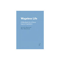 University of Minnesota Press Wageless Life (häftad, eng)