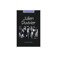 Manchester university press Julien Duvivier (häftad, eng)