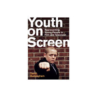 John Wiley And Sons Ltd Youth on Screen (häftad, eng)