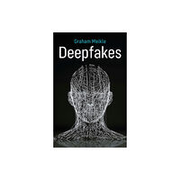 John Wiley And Sons Ltd Deepfakes (häftad, eng)