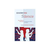 University of Minnesota Press Knowing Silence (häftad, eng)