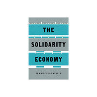 University of Minnesota Press The Solidarity Economy (häftad, eng)