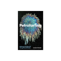 University of Minnesota Press Petroturfing (häftad, eng)