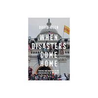 John Wiley And Sons Ltd When Disasters Come Home (häftad, eng)