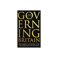 Manchester university press Governing Britain (inbunden, eng)