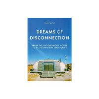 Manchester university press Dreams of Disconnection (häftad, eng)