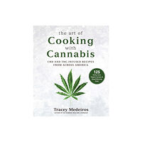 Skyhorse The Art of Cooking with Cannabis (inbunden, eng)