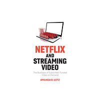 John Wiley And Sons Ltd Netflix and Streaming Video (inbunden, eng)