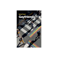 John Wiley And Sons Ltd Gayfriendly (inbunden, eng)