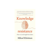 Manchester university press Knowledge Resistance (häftad, eng)