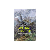 John Wiley And Sons Ltd We are Forests (inbunden, eng)