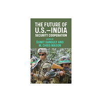 Manchester university press The Future of U.S.–India Security Cooperation (inbunden, eng)