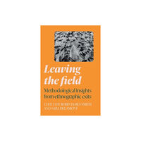 Manchester university press Leaving the Field (inbunden, eng)