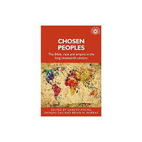 Manchester university press Chosen Peoples (häftad, eng)