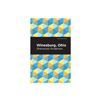 Mint Editions Winesburg, Ohio (inbunden, eng)