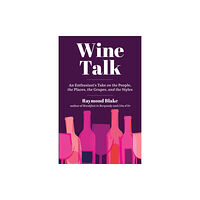 Skyhorse Publishing Wine Talk (inbunden, eng)