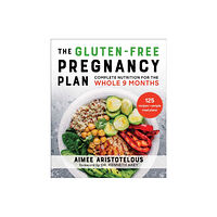 Skyhorse Publishing The Whole Food Pregnancy Plan (häftad, eng)