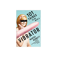 Skyhorse Publishing 101 Things to Do with a Vibrator (häftad, eng)