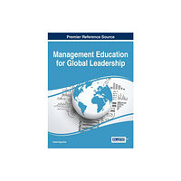 IGI Global Management Education for Global Leadership (inbunden, eng)