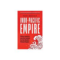 Manchester university press Indo-Pacific Empire (häftad, eng)