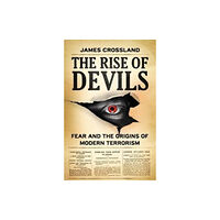 Manchester university press The Rise of Devils (inbunden, eng)