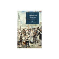 Manchester university press Republican Passions (inbunden, eng)