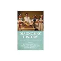 Manchester university press Diagnosing History (inbunden, eng)