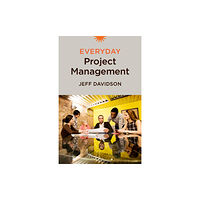 Berrett-Koehler Publishers Everyday Project Management (häftad, eng)