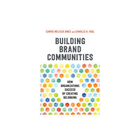 Berrett-Koehler Publishers Building Brand Communities (inbunden, eng)