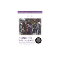 Manchester university press Dying for the Nation (häftad, eng)