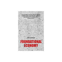 Manchester university press Foundational Economy (häftad, eng)