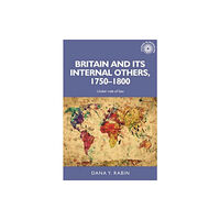 Manchester university press Britain and its Internal Others, 1750–1800 (häftad, eng)