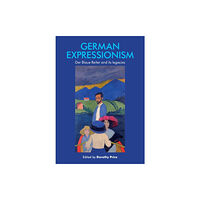 Manchester university press German Expressionism (häftad, eng)