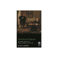 Manchester university press Anticlerical Legacies (inbunden, eng)