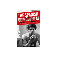 Manchester university press The Spanish Quinqui Film (häftad, eng)