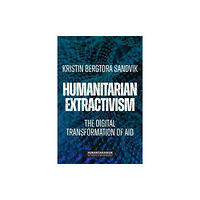 Manchester university press Humanitarian Extractivism (häftad, eng)