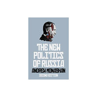 Manchester university press The New Politics of Russia (inbunden, eng)