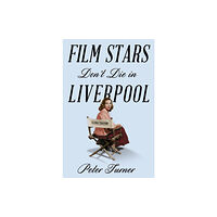 Pan Macmillan Film Stars Don't Die in Liverpool (häftad, eng)