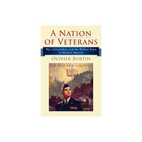 University of Pennsylvania Press A Nation of Veterans (inbunden, eng)