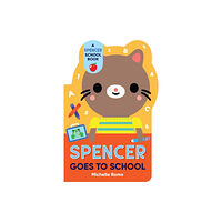 Workman Publishing Spencer Goes to School (bok, board book, eng)