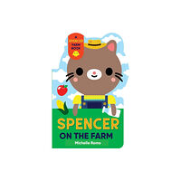 Workman Publishing Spencer on the Farm (bok, board book, eng)