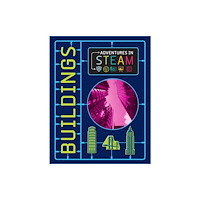 Hachette Children's Group Adventures in STEAM: Buildings (häftad, eng)
