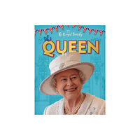 Hachette Children's Group The Royal Family: The Queen (häftad, eng)