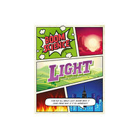 Hachette Children's Group BOOM! Science: Light (inbunden, eng)