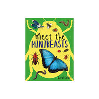 Hachette Children's Group Meet the Minibeasts (inbunden, eng)