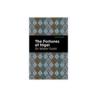 Mint Editions The Fortunes of Nigel (häftad, eng)